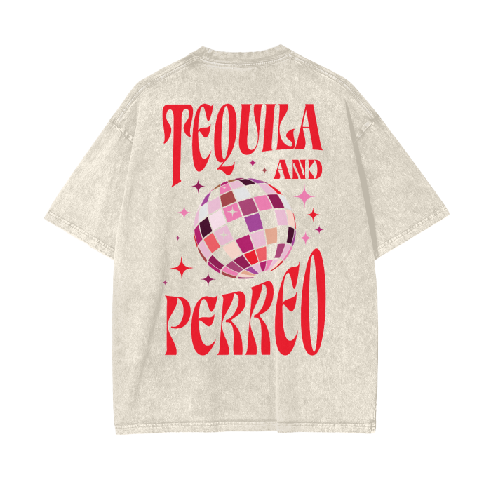 tequila,perreo,reggaeton,streetwear,oversized,pump cover