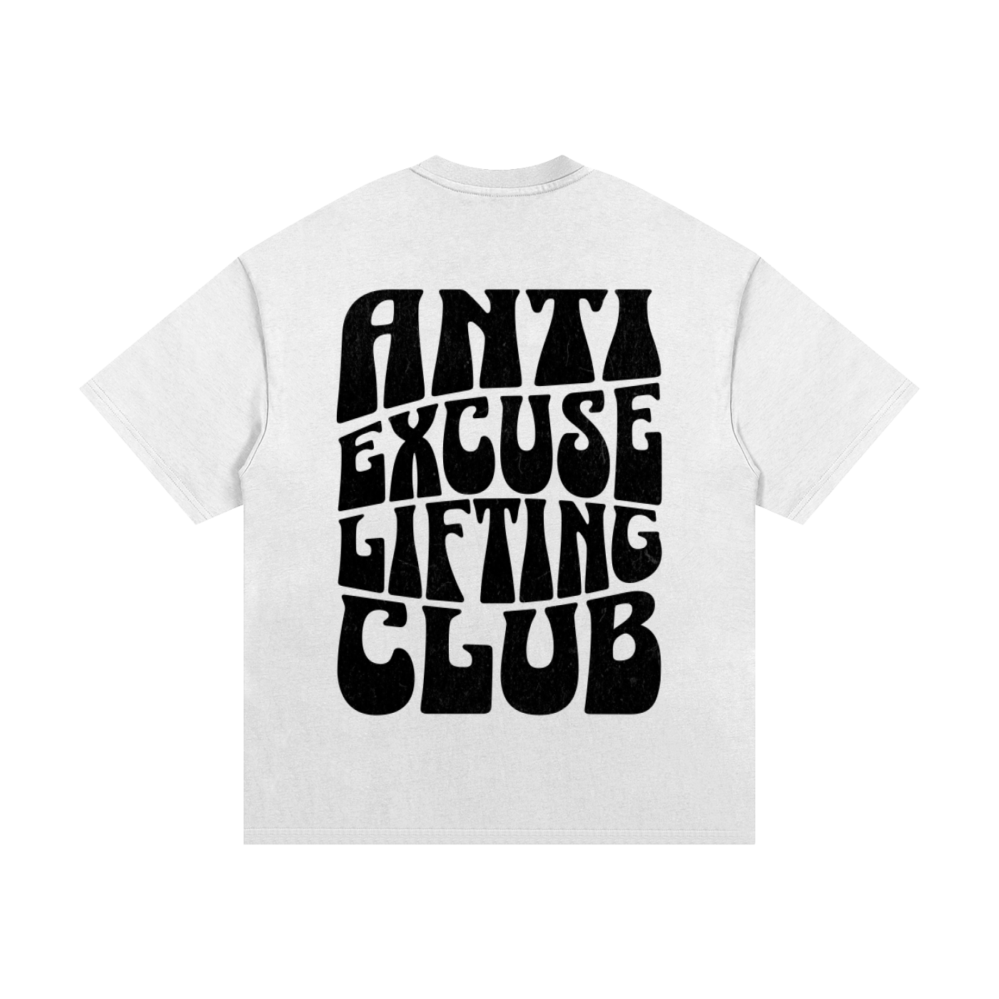 oversized gym tee,white oversized shirt,lifting club tee,anti excuse shirt,heavyweight cotton tee,pump cover shirt,streetwear oversized tee,fitness shirt,drop shoulder tee,unisex gym shirt